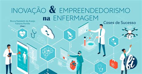 Inova O E Empreendedorismo Na Enfermagem Cases De Sucesso Editora