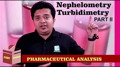 Nephelometry and Turbidimetry Tutorial Part II I Instrumentation ...