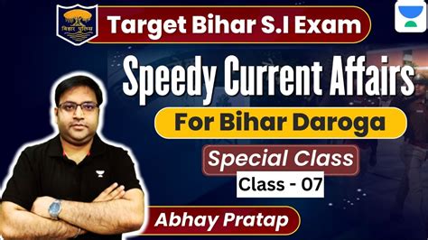 Speedy Current Affairs For Bihar Daroga Abhya Pratap Special Class