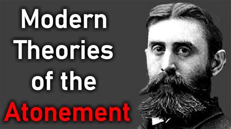 Modern Theories Of The Atonement B B Warfield Youtube