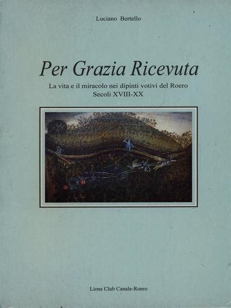 Per Grazia Ricevuta Libro