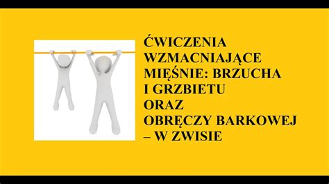 ĆWICZENIA WZMACNIAJĄCE MIĘŚNIE BRZUCHA I GRZBIETU ORAZ OBRĘCZY BARKOWEJ