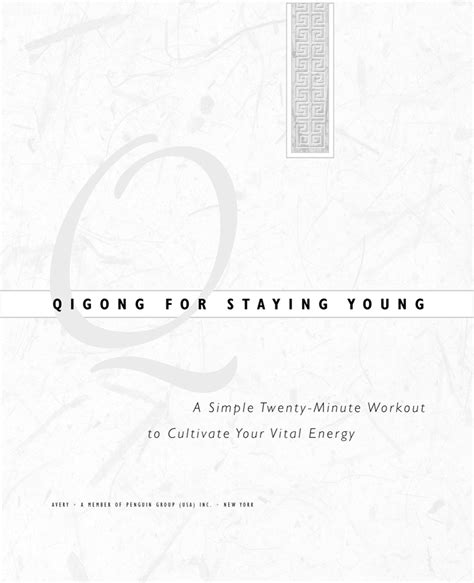 Qigong For Staying Young A Simple 20 Minute Workout To Culitivate Your Vital Energy Softarchive