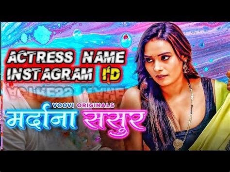 Mardana Sasur , Watchman , Palang Tod Siskiyaan Web Series Actress Name ...