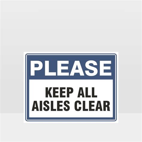 Keep All Aisles Clear Sign Notice Information Sign HAZARD SIGNS NZ