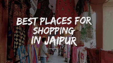 8 Best Places for Shopping in Jaipur You shouldn't miss as a Shopaholic