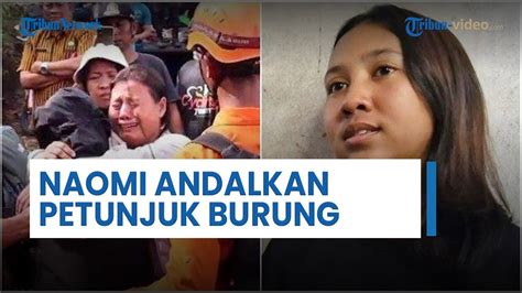 Andalkan Petunjuk Burung Naomi Selamat Setelah Tersesat Di Gunung