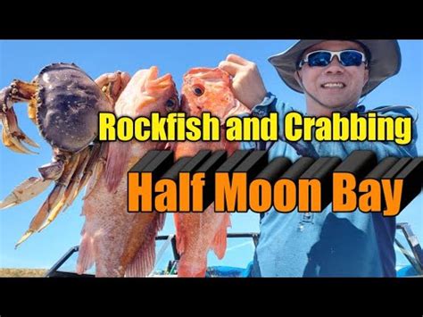 Half Moon Bay Crabbing And Rockfish Fishing Last Crabbing Trip YouTube