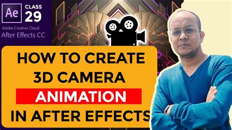 How To Create 3d Camera Animation In After Effects Like A Pro Step By