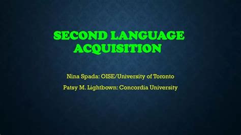 Ppt Second Language Acquisition Powerpoint Presentation Free Download Id 2256591