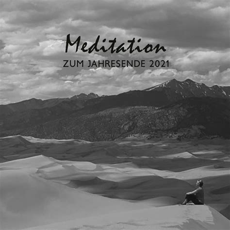 Meditation Zum Jahresende 2021 Album by Naturgeräusche