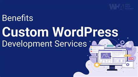 11 Benefits Of Choosing Custom Wordpress Development Services