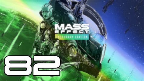 Mass Effect 3 Legendary Edition Blind Lets Play Part 82 Youtube