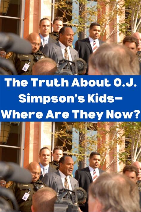 The Truth About Oj Simpsons Kids—where Are They Now Celebrity