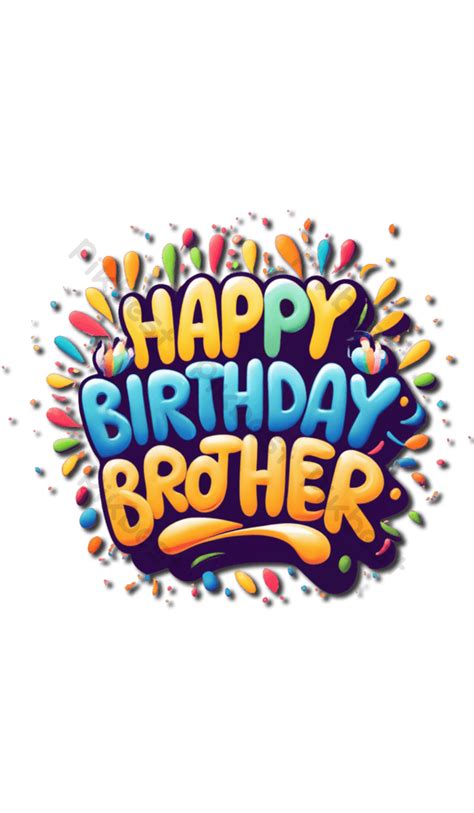 Happy Birthday Brother Transparent Png Image Colorful Text Bannerpsd