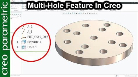 Multiple Holes At Once In One Hole Feature Multi Hole Feature In Creo