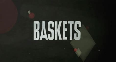 Baskets | TV Show Tester