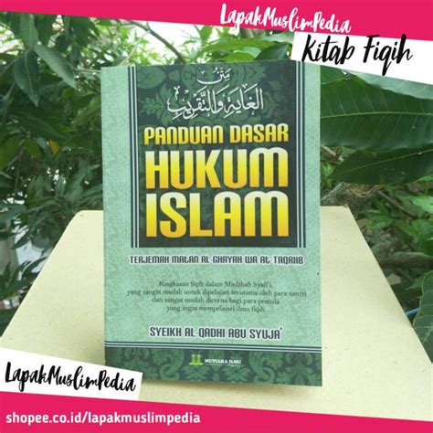 Jual Buku Fiqih Terjemah Matan Al Ghayah Wa At Taqriib Panduan Dasar