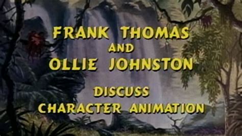 The Jungle Book Frank Thomas Ollie Johnston Discuss Character