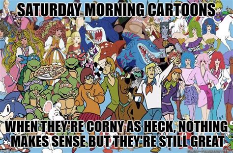 Saturday Morning Cartoons Memes - Imgflip