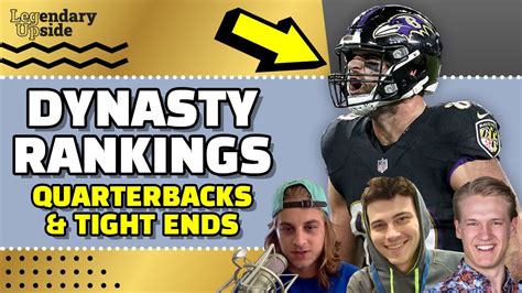 Dynasty Rankings Round Table Qb And Te Edition W Davis Mattek And