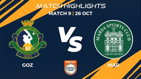 Match 9 GOZ Vs MAR Highlights FanCode ECS Malta 2022 Day 3