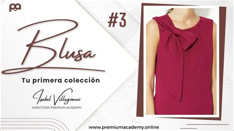 Blusa Tu Primera Colecci N Clase Isabel Villag Mez Youtube