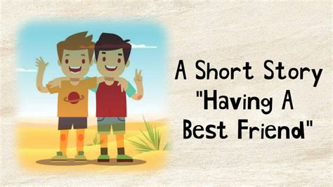 Short Stories Moral Stories Having A Best Friend