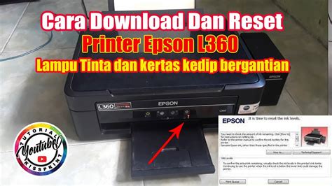 Cara Reset Printer Epson L360 Lampu Tinta Dan Kertas Kedip Bergantian