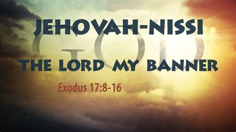 Jehovah Nissi Meaning The Lord Is My Strength