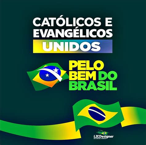 Católicos e Evangélicos Unidos Católicos Brasil Evangélico