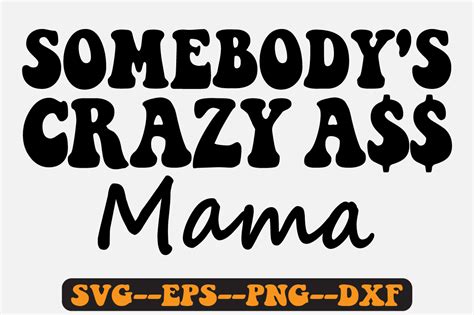 Somebodys Crazy Mama Groovy Retro Svg Graphic By Fallensvgworld