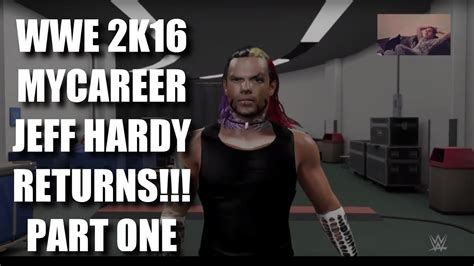 Wwe K Jeff Hardy Mycareer Part One Nxt Nxt Youtube