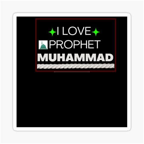 I Love Prophet Muhammad Sticker For Sale By Artistlibrary Redbubble