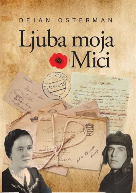 Ljuba Moja Mici Pr A Va Ljubezen Med Drugo Svetovno Vojno Galarna Si