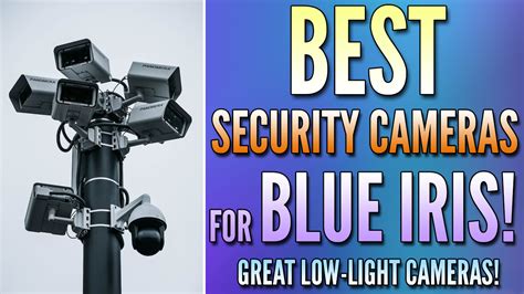 Best Security Cameras For Blue Iris Top Picks In 2025