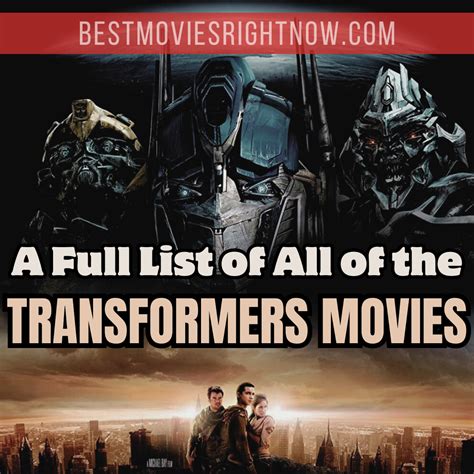 A Full List of All of the Transformers Movies - Best Movies Right Now