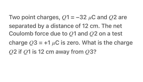 Solved Two Point Charges Q1−32μc And Q2 Are Separated By A