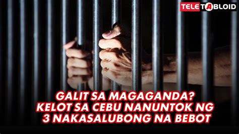 Galit Sa Magaganda Kelot Sa Cebu Nanuntok Ng 3 Nakasalubong Na Bebot