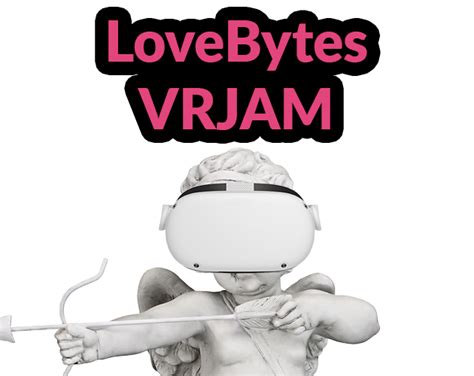 Love Bytes VR Jam - itch.io