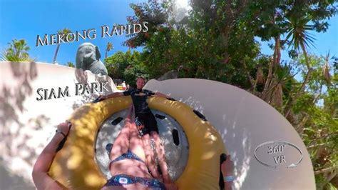 Siam Park Mekong Rapids 360 VR POV Onride Rapids Pov Park