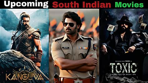 Top Upcoming South Indian Movies Upcoming Action Thriller Movies In