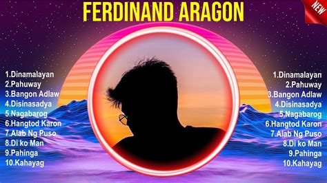 Ferdinand Aragon Greatest Hits OPM Tagalog Full Album 2024 The Best