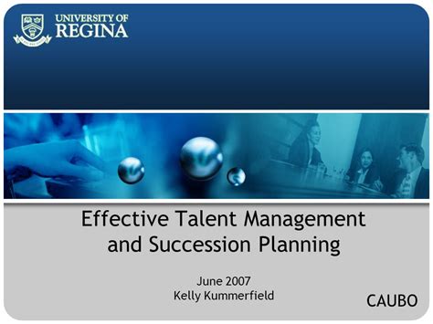 Effective Talent Management And Succession Planning June 2007 Kelly