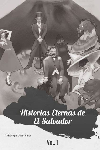 Historias Eternas De El Salvador El Comienzo By Federico Navarrete