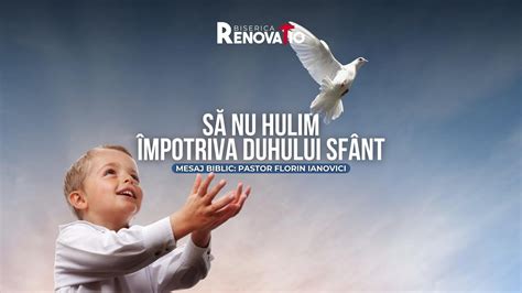 Florin Ianovici Episodul 5 Să nu hulim împotriva Duhului Sfânt 11