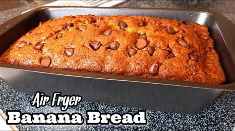 Banana Bread Recipe Air Fryer Chocolate Chip Banana Bread Youtube