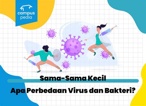 Apa Perbedaan Bakteri Dan Virus Homecare24