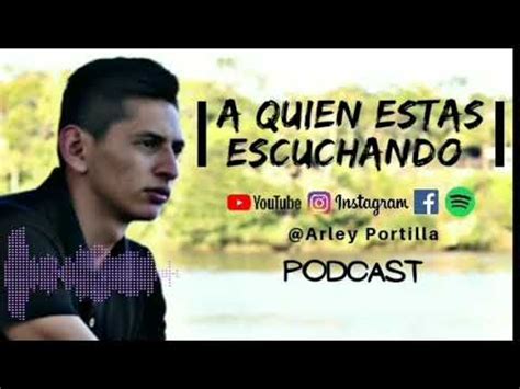 A Quien Estas Escuchando Arley Portilla YouTube