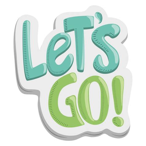 Lets Go Text Motivational Sticker Funny Cartoon 1868285 Vector Art At